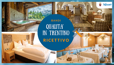 BANDO QUALITÀ IN TRENTINO: STRUTTURE RICETTIVE TURISTICHE BANDO QUALITÀ IN TRENTINO: STRUTTURE RICETTIVE TURISTICHE